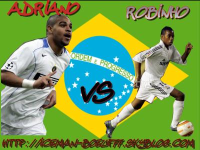 adriano and robinho